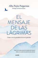 EL MENSAJE DE LAS LAGRIMAS - 9788449341571