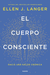 EL CUERPO CONSCIENTE - 9788449342561
