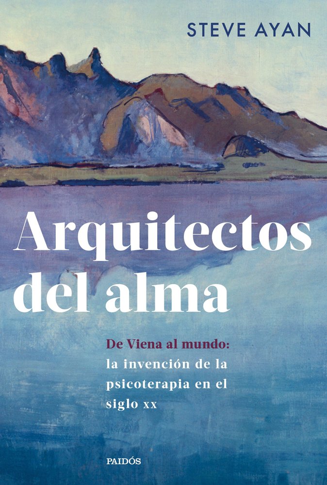 ARQUITECTOS DEL ALMA | STEVE AYAN | PAIDOS | 9788449343995