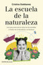 LA ESCUELA DE LA NATURALEZA | CRISTINA ESTEBANEZ | PAIDOS | 9788449344312
