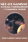 NEO HUMANISMO ECOLOGIA ESPIRITUALIDAD Y EXPANSION MENTAL - 9788460990277