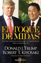 TOQUE DE MIDAS,EL | KIYOSAKI,ROBERT T | DEBOLSILLO | 9788466329620