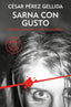 SARNA CON GUSTO REFRANES CANCIONES Y RASTROS DE SANGRE 1 - 9788466341042