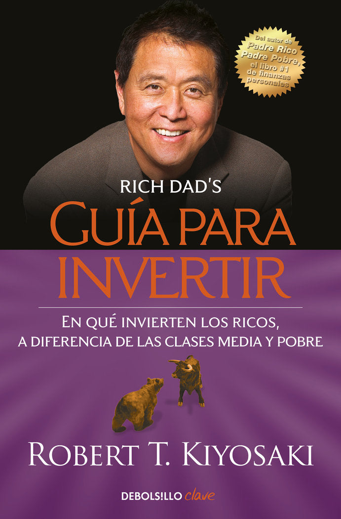 GUIA PARA INVERTIR | KIYOSAKI, ROBERT T, | DEBOLSILLO | 9788466354363
