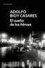 EL SUEÑO DE LOS HEROES | Bioy Casares, Adolfo | 9788466360241 (Debolsillo)