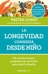 LA LONGEVIDAD COMIENZA DESDE NIÑO - 9788466371636