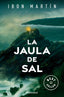 LA JAULA DE SAL - 9788466373524