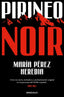 PIRINEO NOIR - 9788466374460