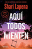 AQUI TODOS MIENTEN - 9788466379748