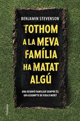 TOTHOM A LA MEVA FAMILIA HA MATAT ALGU - 9788466430302