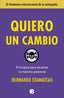QUIERO UN CAMBIO | STAMATEAS,BERNARDO | EDICIONES B | 9788466653756