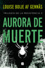 AURORA DE MUERTE TRILOGIA DE LA RESISTENC - 9788466668088