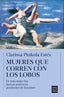 MUJERES QUE CORREN CON LOS LOBOS | ESTES, CLARISSA PINKOLA | EDICIONES B | 9788466672498