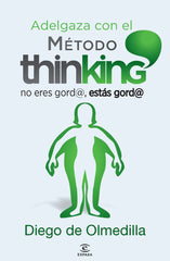 ADELGAZA CON EL METODO THINKING - 9788467024609