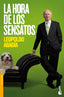 HORA DE LOS SENSATOS,LA | ABADIA,LEOPOLDO | BOOKET | 9788467035803
