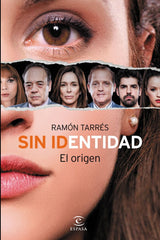 SIN IDENTIDAD EL ORIGEN - 9788467044942