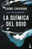 LA QUIMICA DEL ODIO - 9788467056334