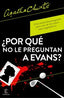 POR QUE NO LE PREGUNTAN A EVANS - 9788467066593