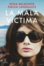 LA MALA VICTIMA - 9788467067569