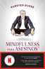 MINDFULNESS PARA ASESINOS - 9788467068665