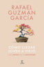 COMO LLEGAR JOVEN A VIEJO | RAFAEL GUZMAN GARCIA | ESPASA | 9788467075533