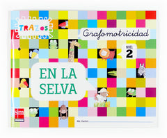 GRAFOMOTRICIDAD 4AÑOS 07 TRAZOS EN LA SELVA SMVAR10EI | AA,VV | 9788467508116 (Sm)