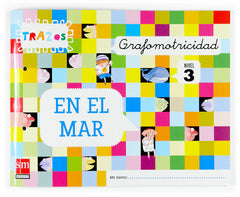 GRAFOMOTRICIDAD 5AÑOS 07 TRAZOS EN EL MAR SMVAR11EI | AA,VV | 9788467508444 (Sm)