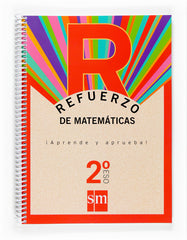 Refuerzo de matemáticas. ¡Aprende y aprueba! 2ºESO | Varios autores | 9788467512144 (SM)