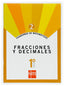 Cuadernos de Matemáticas 2. (1º ESO) Fracciones y Decimales (Sm) - 9788467515824