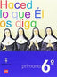 Haced lo Que el Os Diga 6º EP SMREL16EP (Sm) - 9788467522006