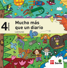Lecturas: Mucho más que un diario. 4 Primaria. Savia | Varios autores | 9788467579123 (Sm)