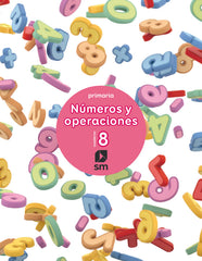 Cuaderno 8 de números y operaciones. Primaria | Varios autores | 9788467592788 (Sm)