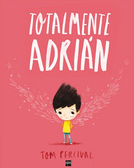 TOTALMENTE ADRIAN | Percival, Tom | 9788467593983 (Sm)