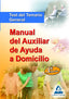MANUAL AUXILIAR AYUDA DOMICILIO TEST TEMARIO GENERAL 2009 | JUNQUERA,CARMEN | MAD | 9788467611250