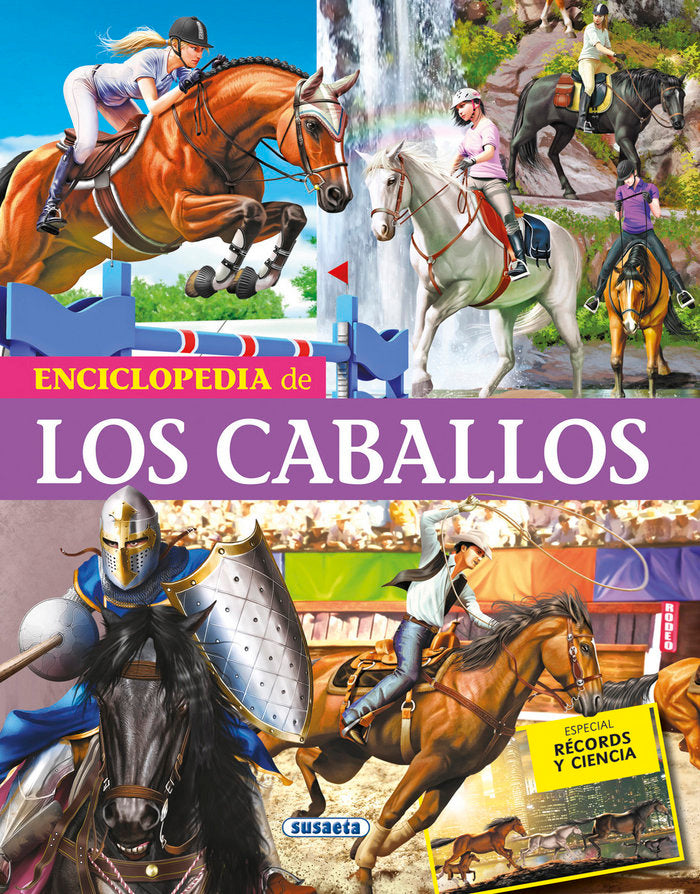 ENCICLOPEDIA DE LOS CABALLOS - 9788467750379