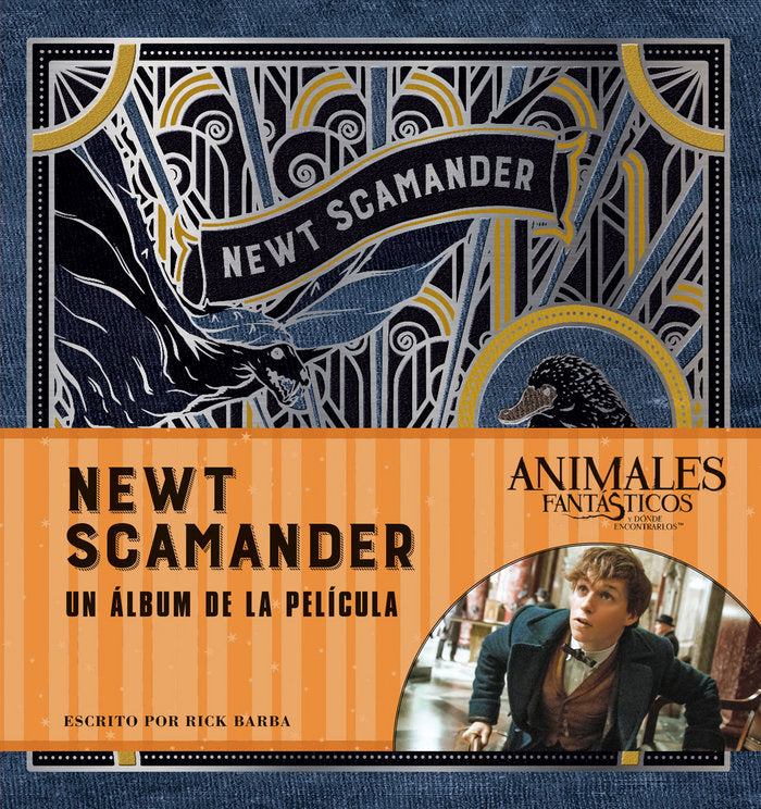 JK ROWLINGS NEWT SCAMANDER UN ALBUM DE LA PELICULA | Barba,rick | 9788467930412 (Norma)