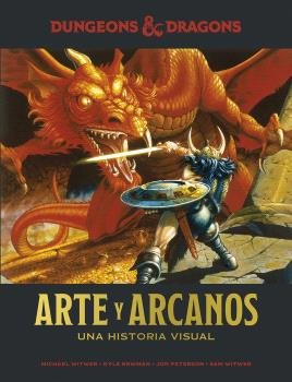 DUNGEONS & DRAGONS ARTE Y ARCANOS UNA HISTORIA VISUAL | Witwer,michael/newman,kyle/peterso | 9788467946376 (Norma)