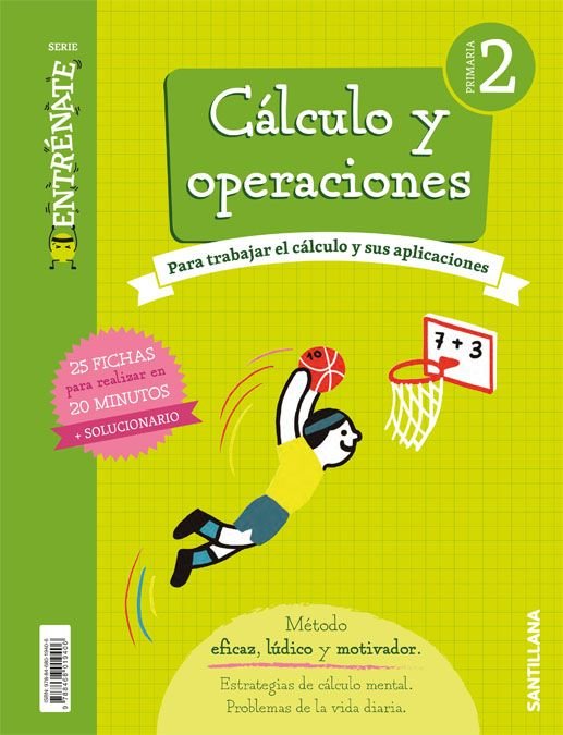 CUADERNO CALCULO 2º de Primaria ENTRENATE 18 | AA,VV | 9788468019406 (Santillana)