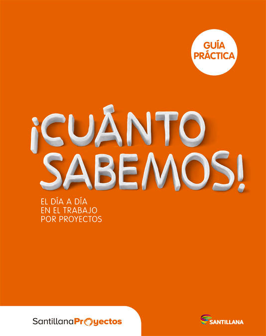 3/4/5AÑOS GUIA TEOR PROY CUANTO SABEMOS ED15 | Varios Autores | 9788468029030 (Santillana)