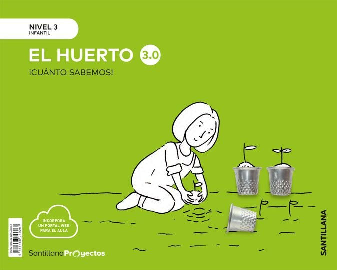 CUANTO SABEMOS 3,0 3 EL HUERTO 5AÑOS 19 | AA,VV | 9788468049267 (Santillana)