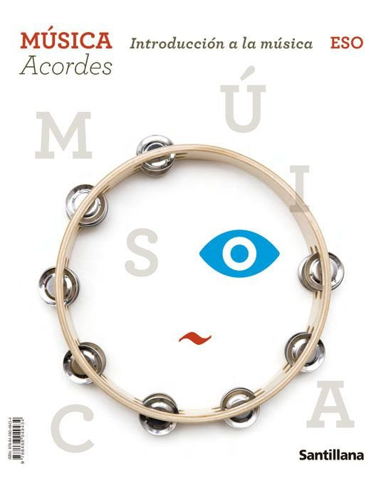 MUSICA ACORDES INTRODUCCION A LA MUSICA ESO | Varios autores | 9788468049434 (SANTILLANA)