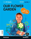 Our Flower Garden 1º EP Niv, I 21 Proyectos Inglés (Santillana) - 9788468067520