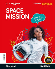 CLIL PROJECTS LEVEL III SPACE MISSION | Varios autores | 9788468067568 (Santillana)