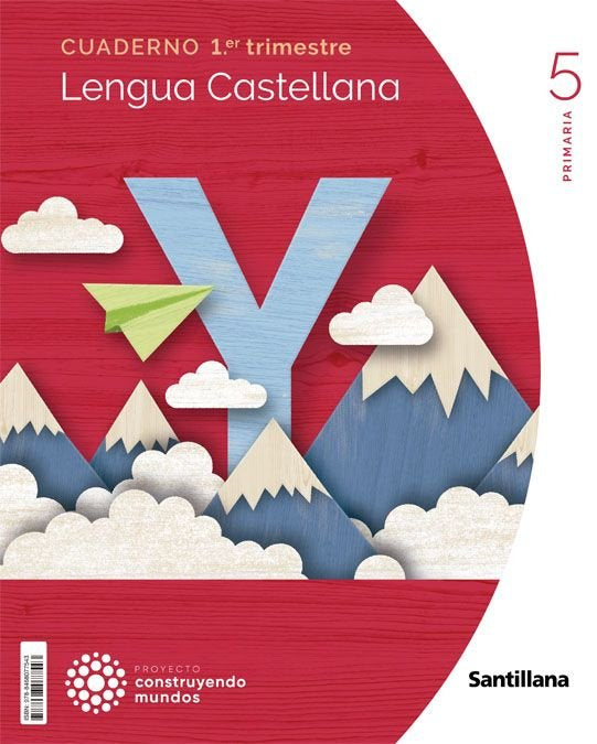 CUADERNO LENGUA 5 PRIMARIA 1 TRIM CONSTRUYENDO MUNDOS | Varios autores | 9788468077543 (Santillana)