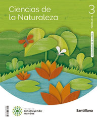 CIENCIAS DE LA NATURALEZA MADRID 3 PRIMARIA CONSTRUYENDO MUNDOS | Varios autores | 9788468078052 (Santillana)