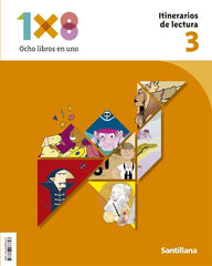 ITINERARIOS DE LECTURA 1X8 3 PRIMARIA | Varios autores | 9788468083827 (Santillana)