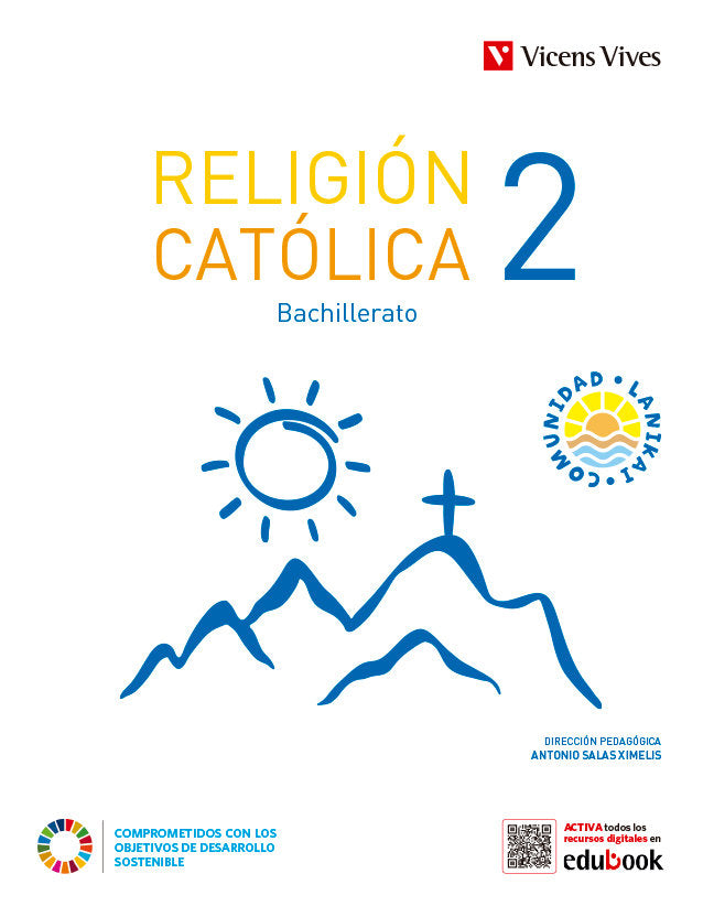 ✅ RELIGION CATOLICA 2ºBACH COMUNIDAD LANIKAI 23 I EQUIPO EDITORIAL I VICENS VIVES I 9788468295640