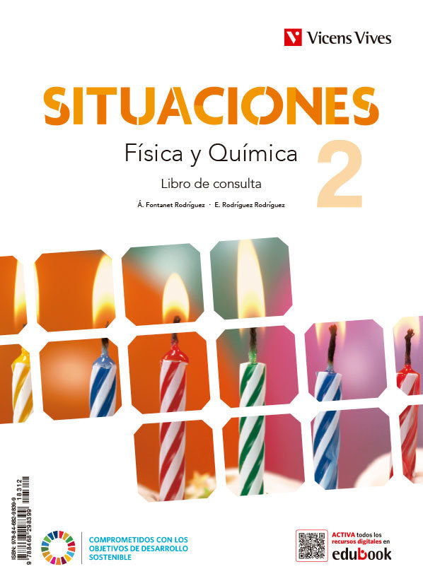 Situaciones 2. Física y Química. Libro de consulta y cuaderno de aprendizaje | À. Fontanet;E. Rodríguez;P. Aguado;R. Alcaraz;E. Boixader;M. Flexas;J. D. García. | 9788468298399 (VICENS VIVES)