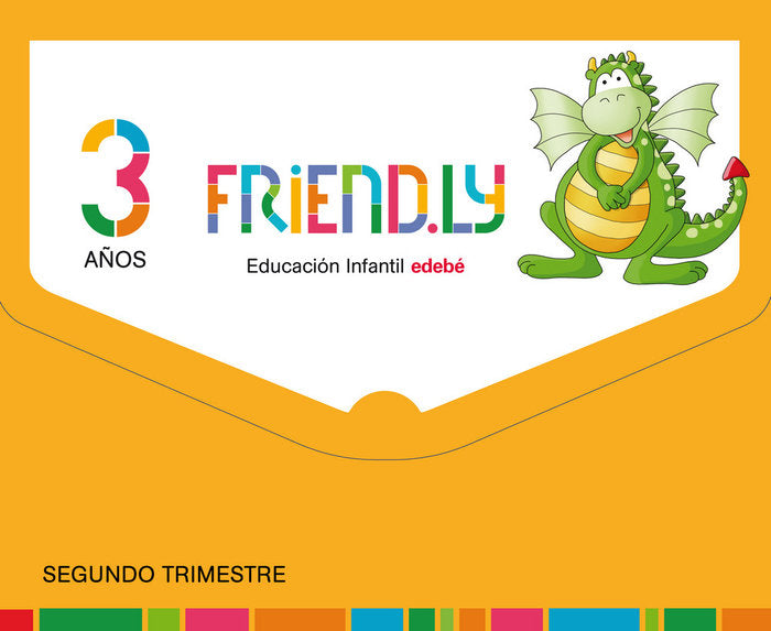 FRIENDLY 3AÑOS EI 2oTRIMESTRE 17 | Varios Autores | 9788468332178 (Edebe)