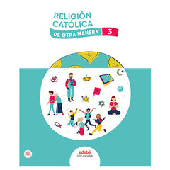 RELIGIÓN CATÓLICA 3 | Varios autores | 9788468357782 (EDEBE)